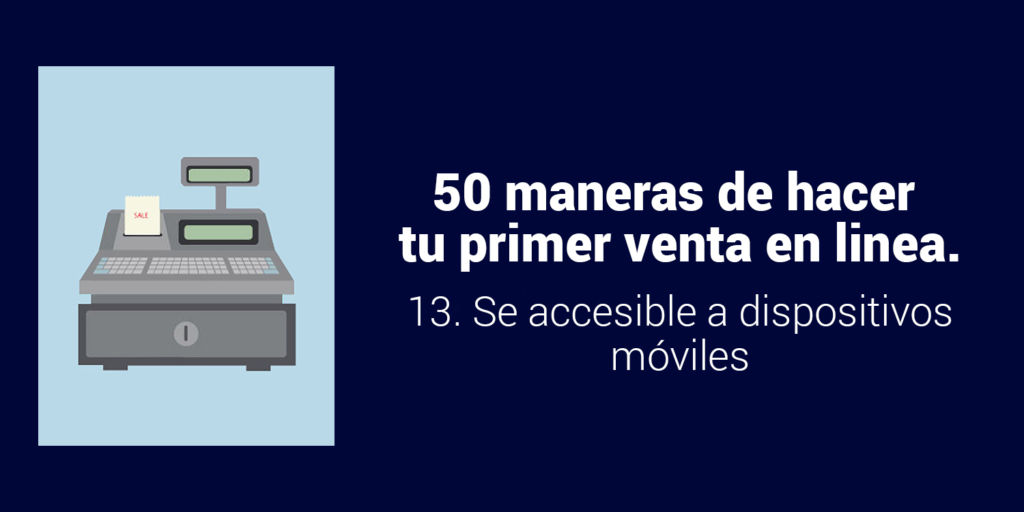 Se accesible a dispositivos móviles